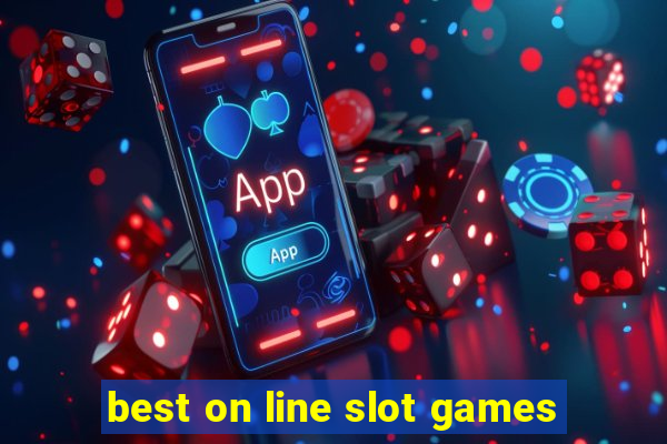 best on line slot games