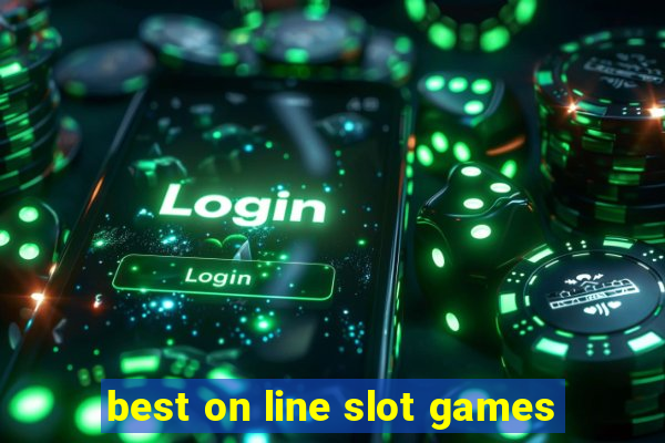 best on line slot games