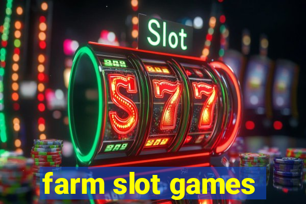 farm slot games