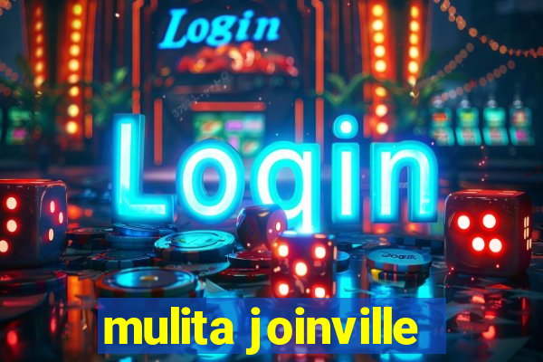 mulita joinville