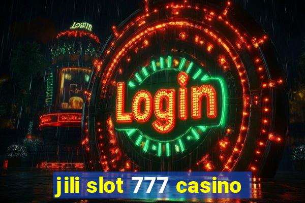 jili slot 777 casino