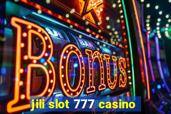 jili slot 777 casino