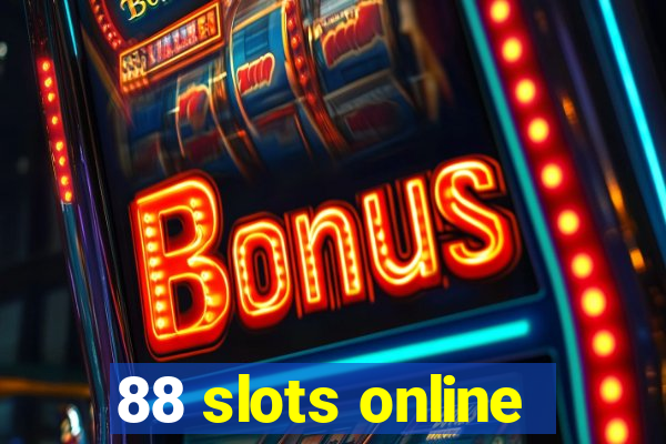 88 slots online