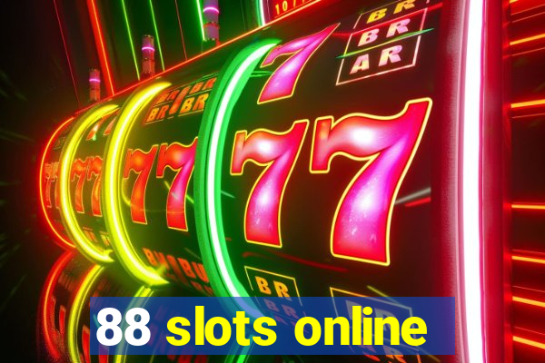 88 slots online