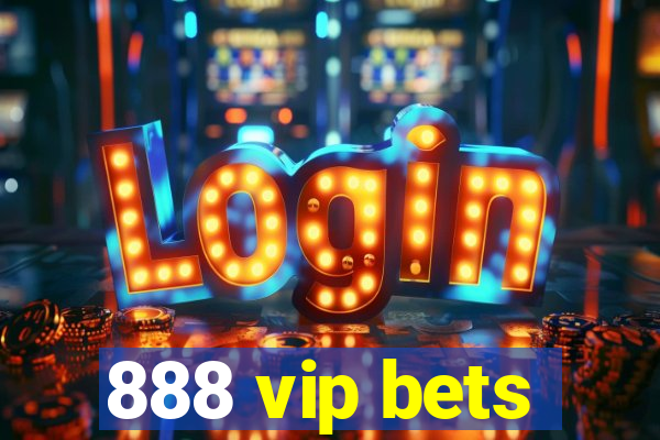 888 vip bets