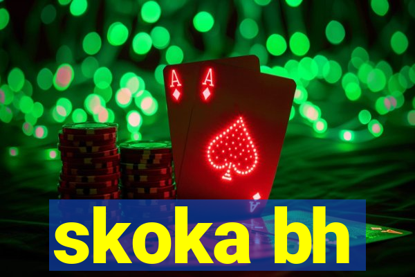 skoka bh