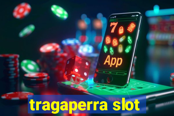 tragaperra slot