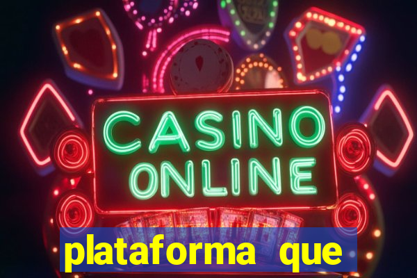 plataforma que ganha bonus