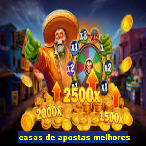 casas de apostas melhores