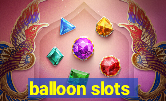 balloon slots