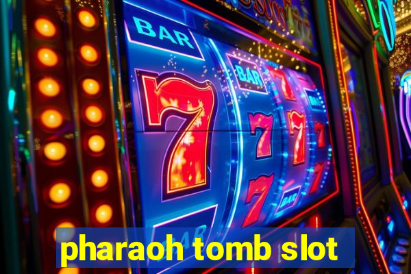 pharaoh tomb slot