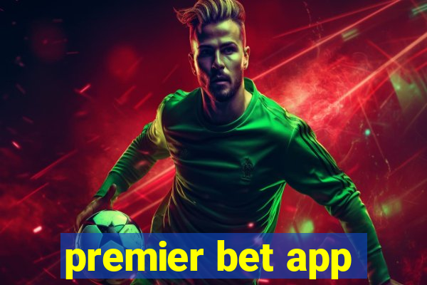 premier bet app