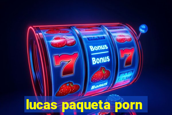 lucas paqueta porn