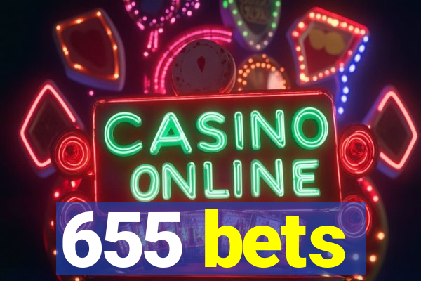 655 bets