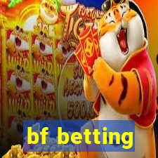 bf betting