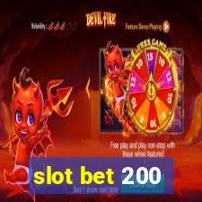 slot bet 200