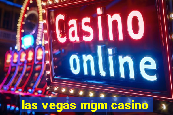 las vegas mgm casino