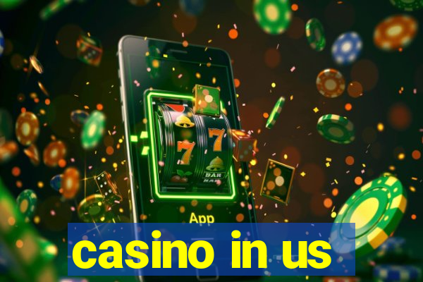 casino in us