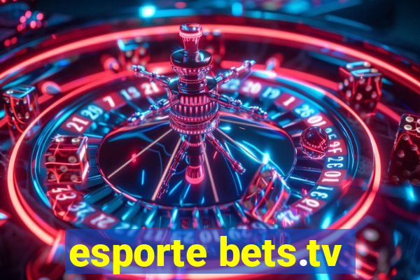 esporte bets.tv