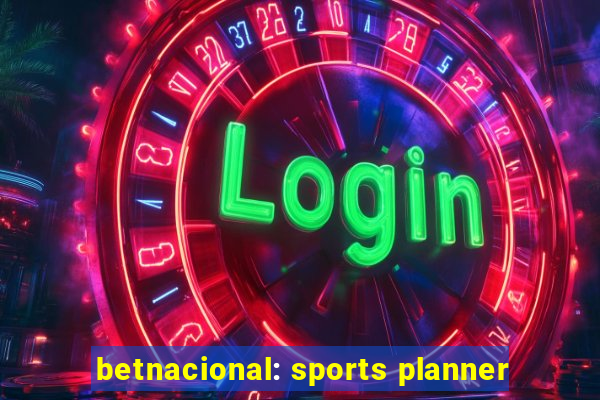 betnacional: sports planner