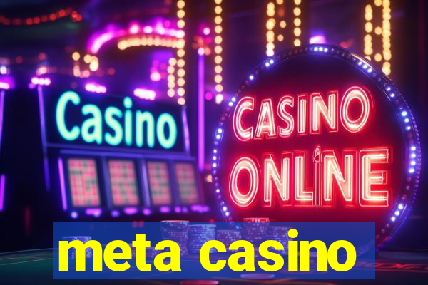 meta casino