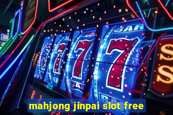 mahjong jinpai slot free