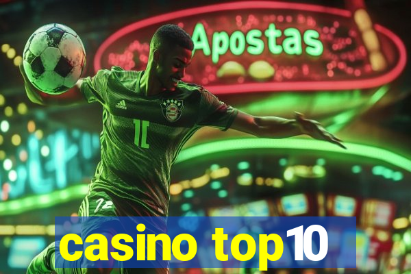 casino top10