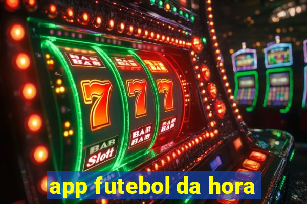 app futebol da hora