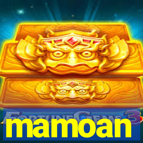 mamoan