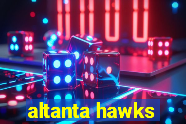 altanta hawks