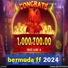 bermuda ff 2024