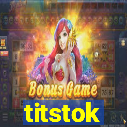 titstok