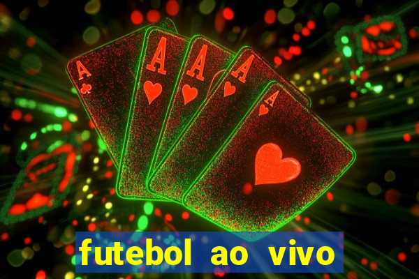 futebol ao vivo futebol muleke