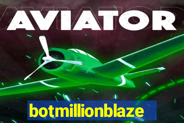 botmillionblaze