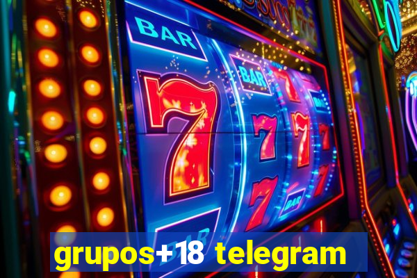 grupos+18 telegram