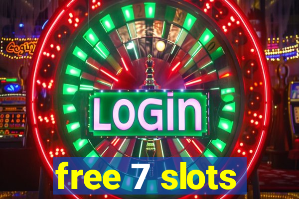 free 7 slots