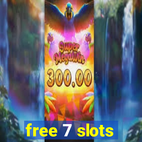 free 7 slots