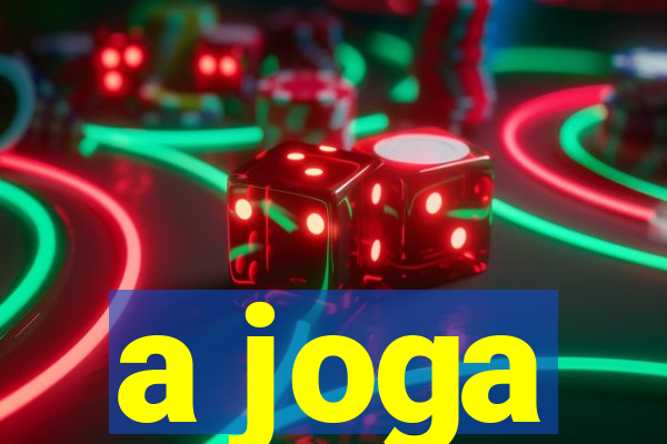 a joga