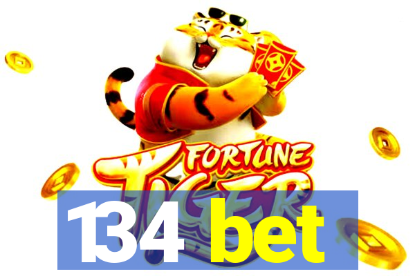 134 bet