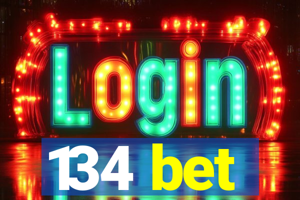 134 bet