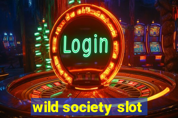 wild society slot