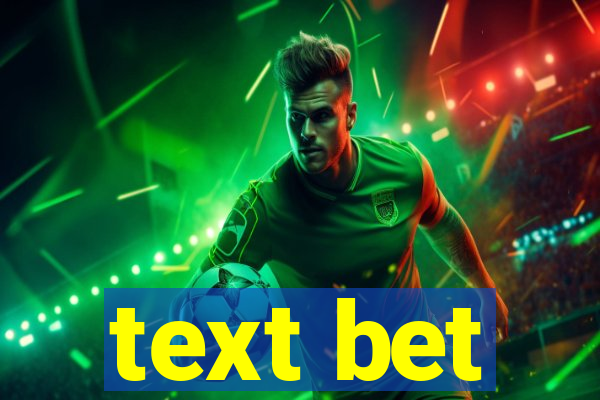 text bet