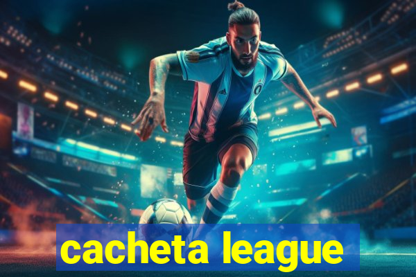 cacheta league