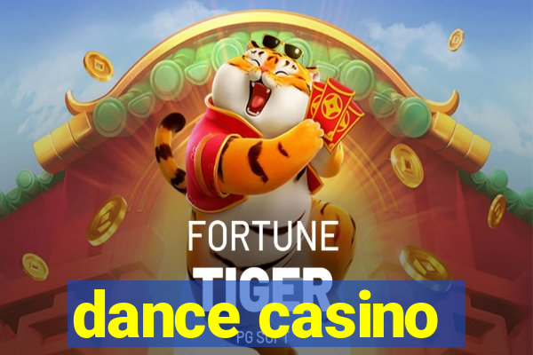 dance casino