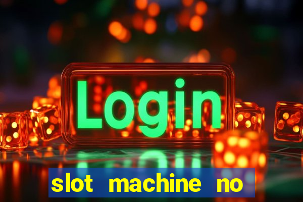 slot machine no deposit bonus