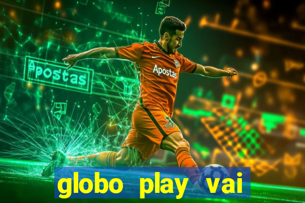 globo play vai passar o jogo do flamengo