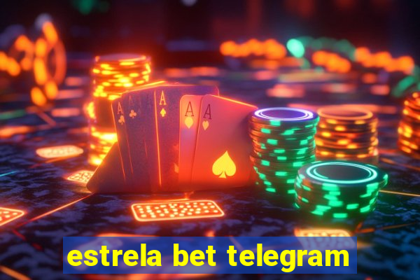 estrela bet telegram