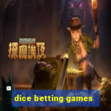 dice betting games