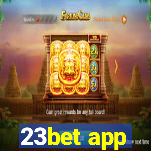 23bet app