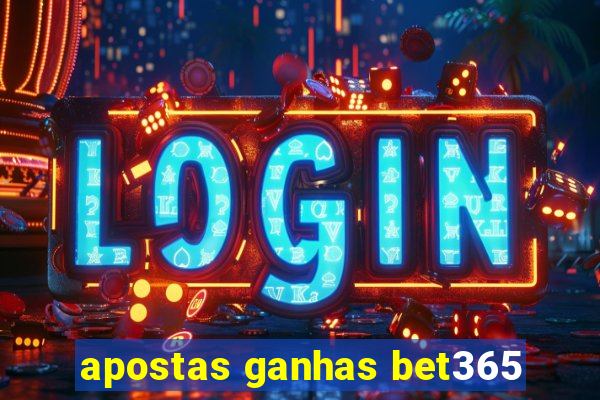 apostas ganhas bet365